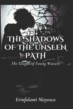 Paperback The Shadows Of The Unseen Path Book