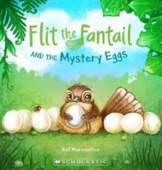Paperback Flit the Fantail and the Mystery Eggs Book