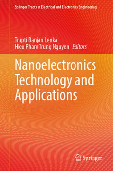 Hardcover Nanoelectronics Technology and Applications (Springer Tracts in Electrical and Electronics Engineering) Book