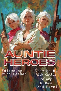 Auntie Heroes (Raconteur Press Anthologies)