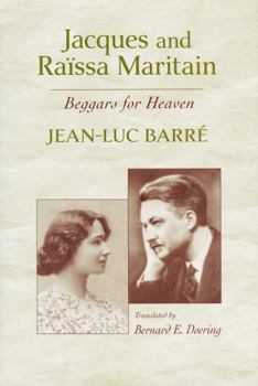 Hardcover Jacques and Raïssa Maritain: Beggars for Heaven Book