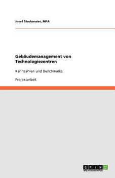 Paperback Gebäudemanagement von Technologiezentren: Kennzahlen und Benchmarks [German] Book
