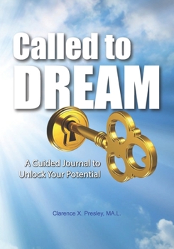 Paperback Called to Dream: A Guided Journal to Unlock Your Potential (Home Edition) Book