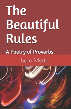 Paperback The Beautiful Rules: A Poetry of Proverbs Book