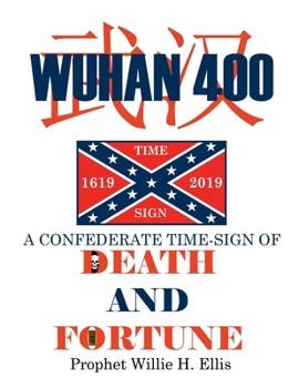 Paperback Wuhan-400,: A Confederate Time Sign Of Death And Fortune Book