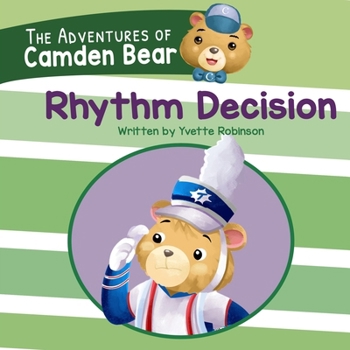 Paperback The Adventures of Camden Bear: Rhythm Decision Book