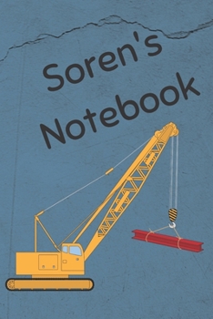 Paperback Soren's Notebook: Heavy Equipment Crane Cover 6x9" 200 pages personalized journal/notebook/diary Book