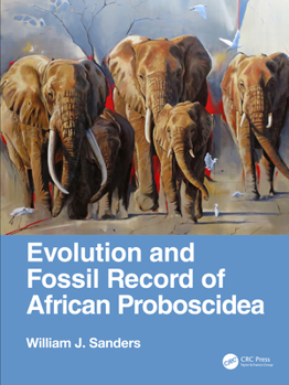 Hardcover Evolution and Fossil Record of African Proboscidea Book