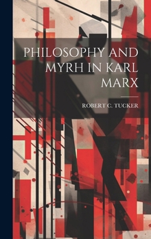 Hardcover Philosophy and Myrh in Karl Marx Book