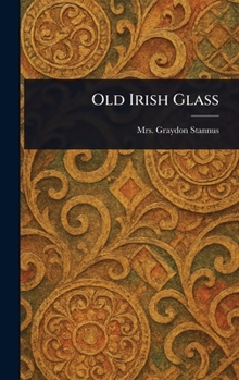 Hardcover Old Irish Glass Book