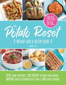 Paperback The Potato Reset: Weight Loss & Recipe Guide Book