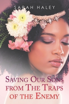 Paperback Saving Our Sons from the Traps of the Enemy Book