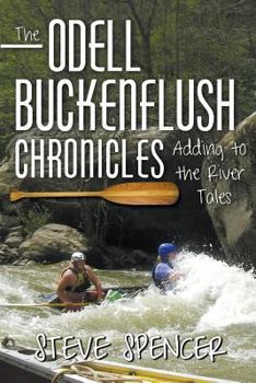 Paperback The Odell Buckenflush Chronicles: Adding to the River Tales Book