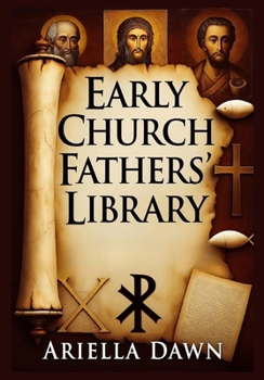 Early Church Fathers’ Library: From Gospel of Mary to Book of Enoch – Clement III, Jesus’ Sermons & Nicene Creed Formation
