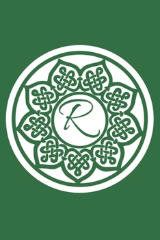 Paperback R: Initial R Monogram Notebook Journal Gift Circular Celtic Knot design Book