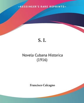 Paperback S. I.: Novela Cubana Historica (1916) Book