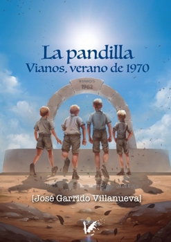 Paperback La Pandilla: Vianos, verano 1970 [Spanish] Book