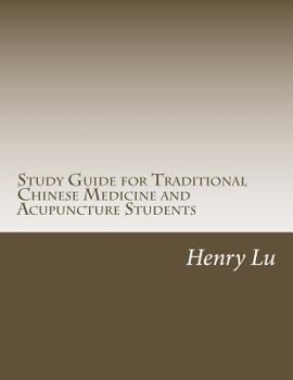 Paperback Study Guide for Traditional Chinese Medicine and Acupuncture Students Book
