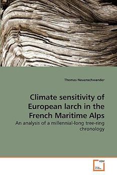 Paperback Climate sensitivity of European larch in the French Maritime Alps Book