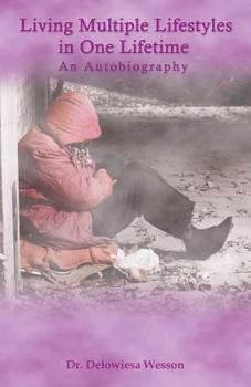 Paperback Living Multiple Lifestyles in One Lifetime: An Autobiography Book
