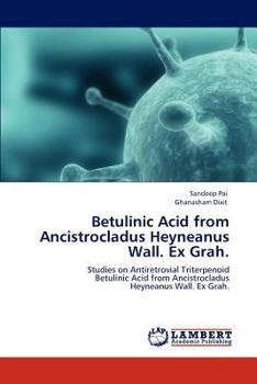 Paperback Betulinic Acid from Ancistrocladus Heyneanus Wall. Ex Grah. Book