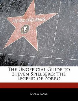 Paperback Off the Record Guide to Steven Spielberg: The Legend of Zorro Book