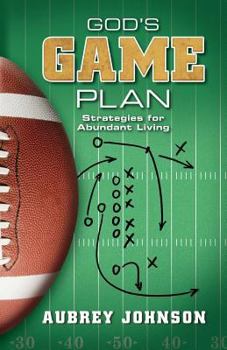 Paperback God's Game Plan: Strategies for Abundant Living Book