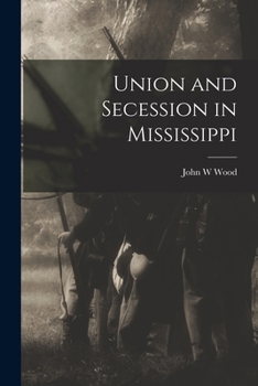 Paperback Union and Secession in Mississippi Book