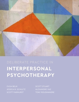 Paperback Deliberate Practice in Interpersonal Psychotherapy Book