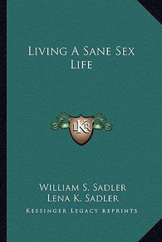 Paperback Living A Sane Sex Life Book