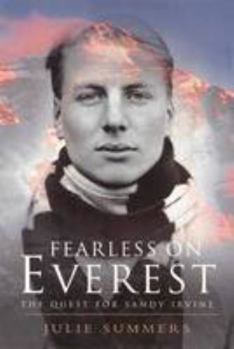 Paperback Fearless on Everest: The Quest for Sandy Irvine Book
