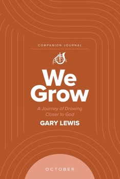 Paperback We Grow Companion Journal: A Journey of Drawing Closer to God - October Book