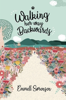 Paperback Walking Her Way Backwards Book