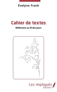 Paperback Cahier de texte: Réflexions au fil des jours [French] Book