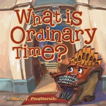 Paperback What Is Ordinary Time? Book