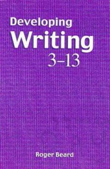 Paperback Developing Writing, 3-13 Book