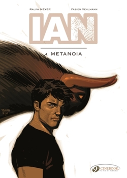 Metanoia - Book #4 of the IAN