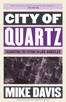 Paperback City of Quartz: Excavating the Future in Los Angeles Book