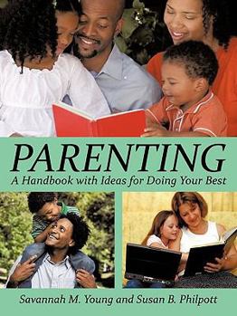 Paperback Parenting: A Handbook with Ideas for Doing Your Best Book