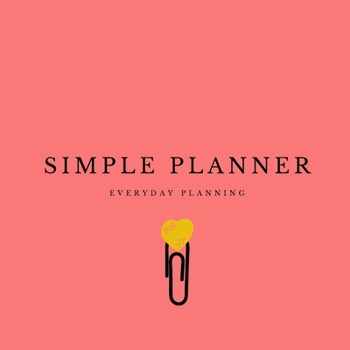 Paperback Simple Planner: Everyday Planning Book