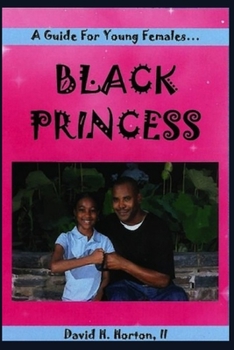 Paperback Black Princess: A guide for young females Book