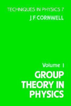 Group Theory In Physics (techniques In Book By John F. Cornwell