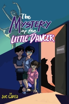 Paperback The Mystery of the Little Dancer (Kids Full-Length Mystery Adventure Book 4) Book
