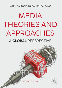 Paperback Media Theories and Approaches: A Global Perspective Book