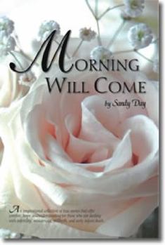 Paperback Morning Will Come Book