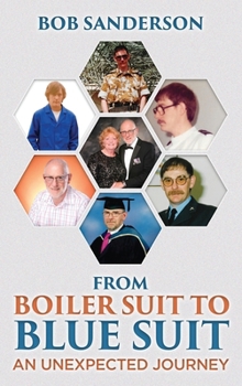 Hardcover From Boiler Suit to Blue Suit: An unexpected Journey Book