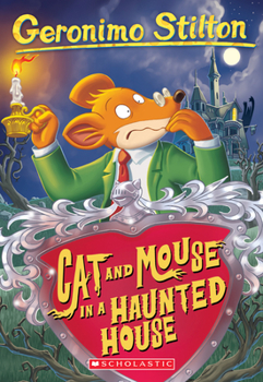 Cat and Mouse in a Haunted House - Book  of the Geronimo Stilton