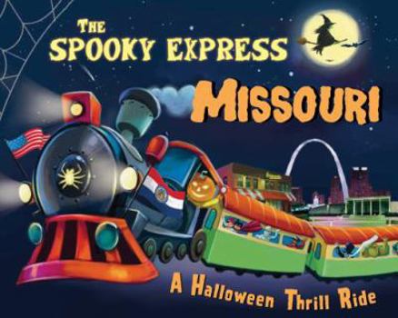 Hardcover The Spooky Express Missouri Book