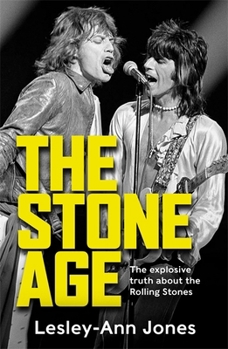 Paperback The Stone Age: Sixty Years of the Rolling Stones Book