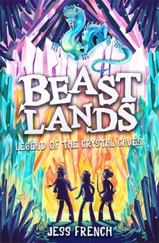Paperback Beastlands: Legend of the Crystal Caves Book